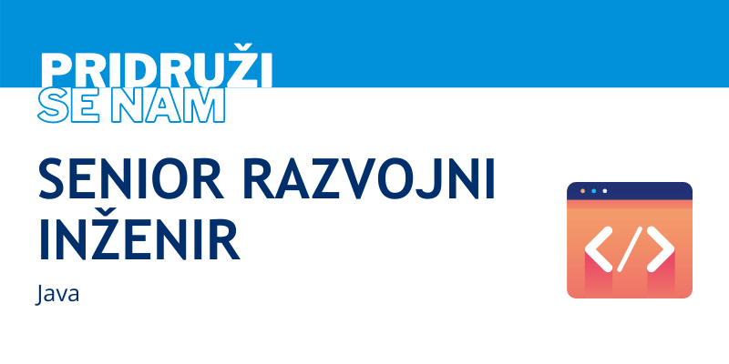 Senior razvojni inženir Java Senior razvojni inženir Java