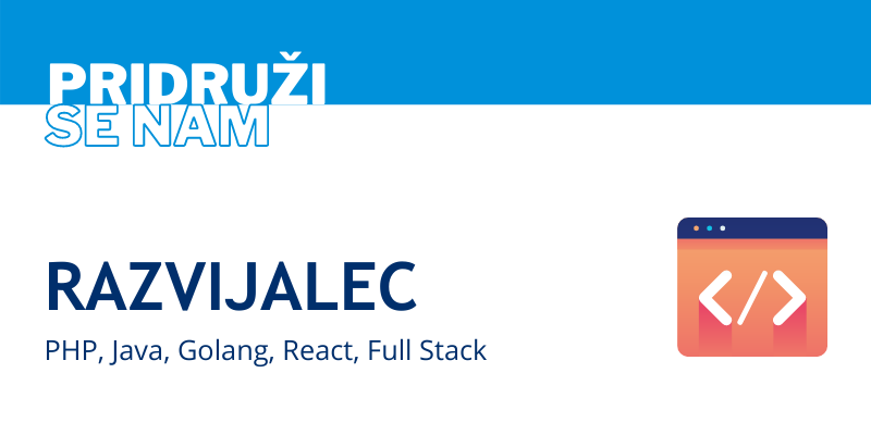 razvijalec Java, Golang, React, Fullstack razvijalec Java, Golang, React, Fullstack