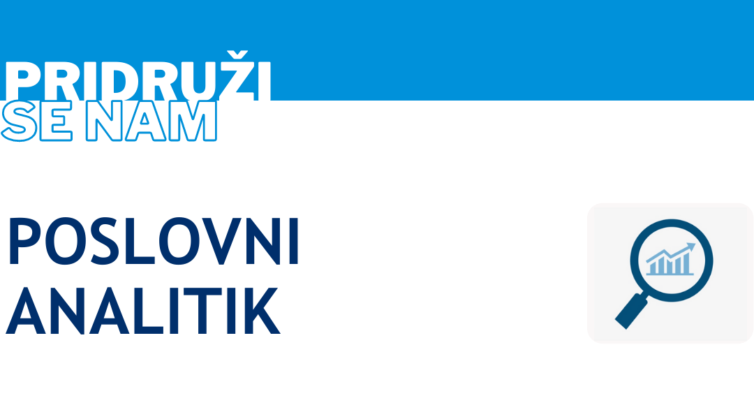V ekipo vabimo poslovnega analitika